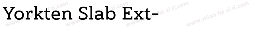 Yorkten Slab Ext字体转换